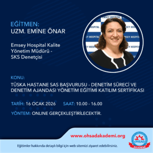 TÜSKA HASTANE SAS BAŞVURUSU-DENETİM SÜRECİ VE DENETİM AJANDASI YÖNETİM EĞİTİMİ.K SERTİFİKASI