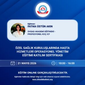 ÖZEL SAĞLIK KURULUŞLARINDA  HASTA HİZMETLERİ OPERASYONEL YÖNETİM EĞİTİMİ KATILIM SERTİFİKASI